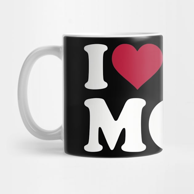 I love my Mom by Designzz